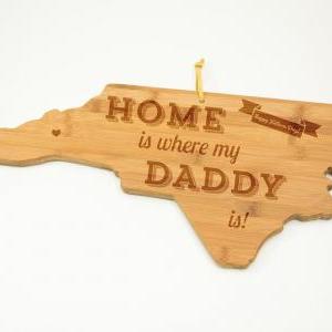 North Carolina Map Cutting Board With Message Home..